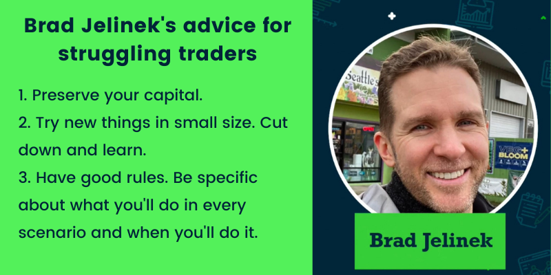 Brad Jelinek Advice for Struggling Traders