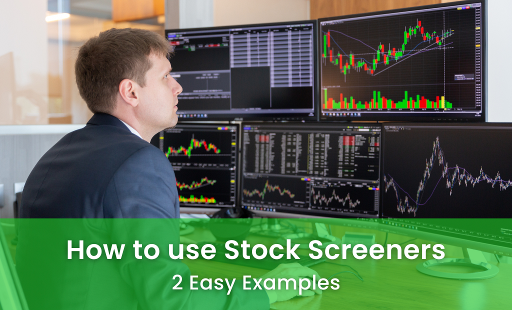 How to Use Stock Screeners